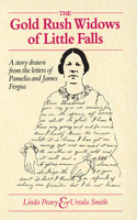 The Gold Rush Widows of Little Falls