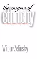The Enigma of Ethnicity