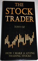The Stock Trader: How I Make a Living Trading Stocks