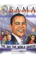 Obama: The Day the World Danced: A Family Heirloom