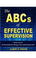 The ABCs of Effective Supervision