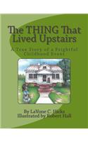 Thing That Lived Upstairs