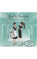 Maid to Translate