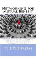 Networking for Mutual Benefit