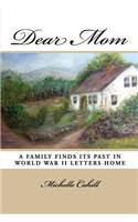 Dear Mom: A Family Finds Its Past in World War II Letters Home