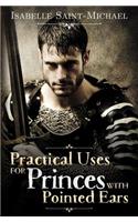 Practical Uses for Princes with Pointed Ears