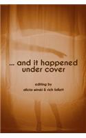...and it happened under cover