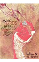 Why Bird's and Wolves Don't Trade Stones