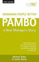 Managing People Better - Pambo: A New Manager's Story