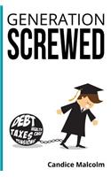 Generation Screwed