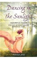 Dancing in the Sunlight: Your Spritual Toolbox