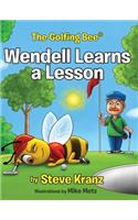 Wendell Learns a Lesson