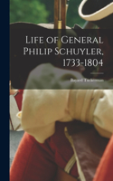 Life of General Philip Schuyler, 1733-1804