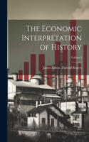 Economic Interpretation of History; Volume I