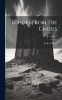 Echoes From the Gnosis; Volume 7