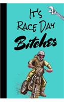 It' Race Day Bitches