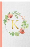 K: Monogram Initial Composition Notebook Gold & Botanical Personalized Notebook for Girls & Women