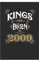 Kings Are Born In 2009