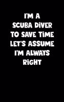Scuba Diver Notebook - Scuba Diver Diary - Scuba Diver Journal - Funny Gift for Scuba Diver