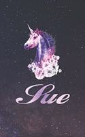 Sue: First Name Personalized Unicorn Customized Names Gift Birthday Girl Notebook Journal