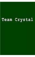 Team Crystal: Blank Lined Journal