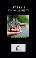 Let's Save the Little Rabbit!