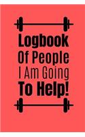 Logbook Of People I Am going To Help: Worklog For Personal Trainer Log Your Clients Details And Keep Your Bookings Organised.