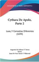 Cythara De Apolo, Parte 2: Loas, Y Comedias Diferentes (1694)