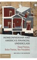 Homeownership and America's Financial Underclass