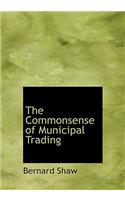 The Commonsense of Municipal Trading: (English)