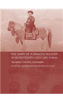 The Diary of a Manchu Soldier in Seventeenth-Century China