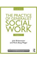 Chapters 1-7: The Practice of Generalist Social Work