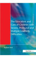 The Education and Care of Children with Severe, Profound and Multiple Learning Disabilities
