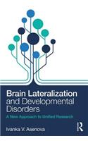 Brain Lateralization and Developmental Disorders