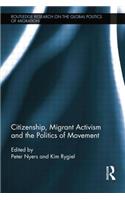 Citizenship, Migrant Activism and the Politics of Movement