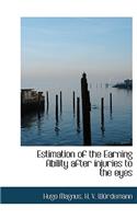 Estimation of the Earning Ability After Injuries to the Eyes