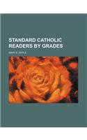 Standard Catholic Readers by Grades