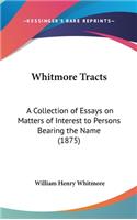 Whitmore Tracts