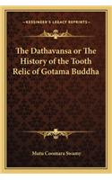 Dathavansa or The History of the Tooth Relic of Gotama Buddha