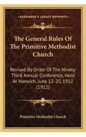 General Rules of the Primitive Methodist Church