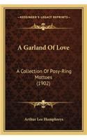 A Garland Of Love