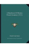 Handbook of Modern French Sculpture (1913)