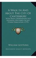 Walk in and about the City of Canterbury