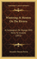 Wintering At Menton On The Riviera
