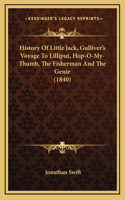 History Of Little Jack, Gulliver's Voyage To Lilliput, Hop-O-My-Thumb, The Fisherman And The Genie (1840)