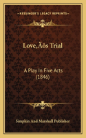 Love's Trial