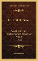 Le Droit De Grace