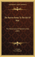 Barrow Route To The Isle Of Man