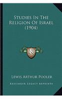 Studies In The Religion Of Israel (1904)