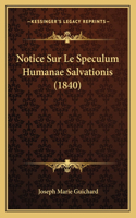 Notice Sur Le Speculum Humanae Salvationis (1840)